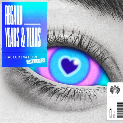 Hallucination (Chilled) 专辑 Years & Years