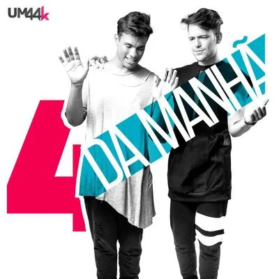 4 da manhã 專輯 UM44K/Matheus & Kauan