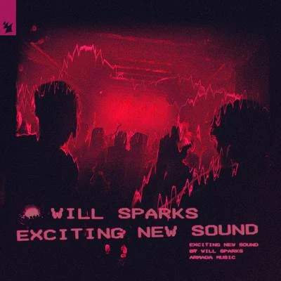 Exciting New Sound 專輯 Alex Jones/Will Sparks