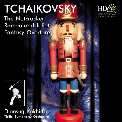 The Nutcracker, Op.71Romeo and JulietFantasy : Overture 專輯 Eteri Lamoris/Tbilisi Symphony Orchestra/Djansug Kakhidze