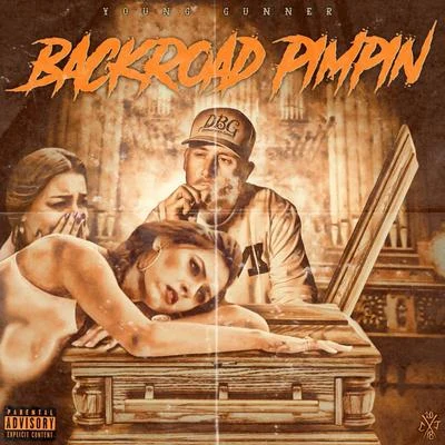 Backroad Pimpin 專輯 Alston Webb/Young Gunner