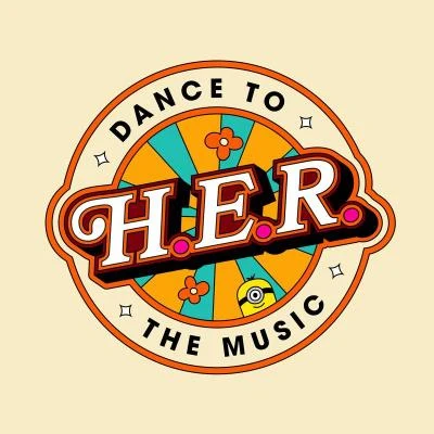 Dance To The Music (From Minions: The Rise of Gru Soundtrack) 專輯 H.E.R./Tone Stith