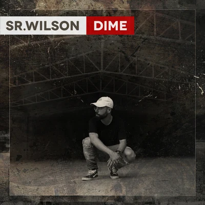 Dime 專輯 Sr. Wilson/Boxinbox