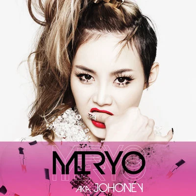 MIRYO aka JOHONEY 專輯 MiRyo