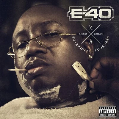 E-40 Sharp on All 4 Corners: Corners 1 &2 (Deluxe Edition)