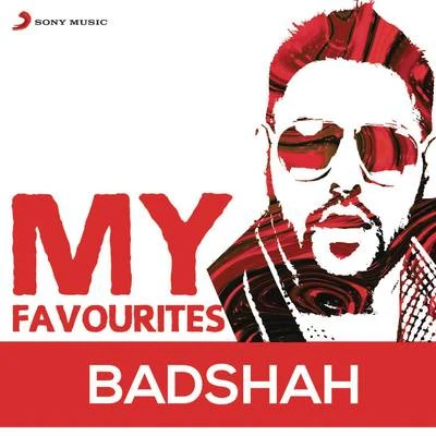 Badshah: My Favourites 专辑 Andrea Jeremiah/Badshah