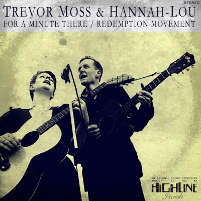 For A Minute There - Single 專輯 Trevor Moss & Hannah-Lou