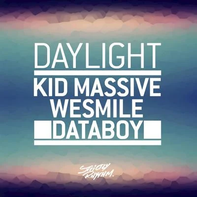 Daylight 專輯 Kid Massive