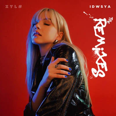 I Dont Want To See You Anymore (Remixes) 專輯 XYLØ