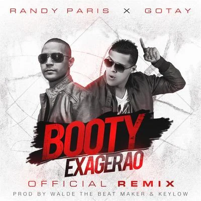 Booty Exagerao (Remix) [feat. Gotay] 專輯 Randy Paris