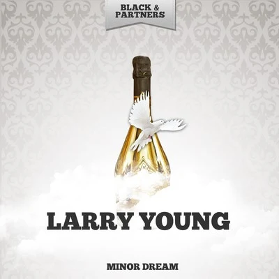 Minor Dream 专辑 Joe Holiday/Larry Young/Thornel Schwartz/Jimmie Smith