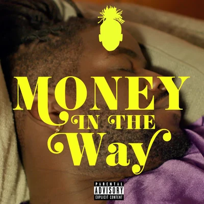 Money In The Way 专辑 Kelechi/Phay