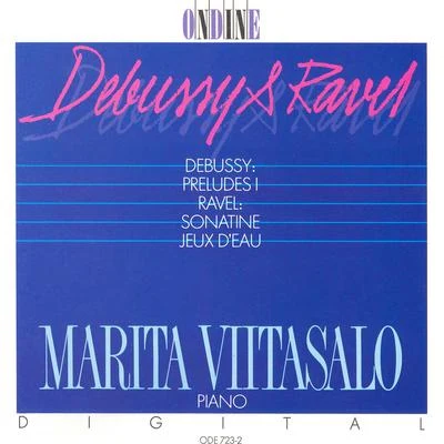 Debussy: Préludes, Book 1, Ravel: Sonatine, Jeux D'eau 專輯 Marita Viitasalo/Berg/Strauss/Soike Isokoski