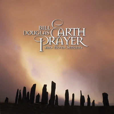 Bill Douglas Earth Prayer