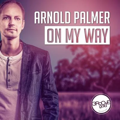 On My Way 专辑 Moti Special/Arnold Palmer