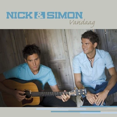 Vandaag 專輯 Nick & Simon