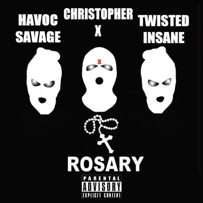 Rosary (feat. Havoc Savage & Twisted insane) 專輯 D-Loc the Gill God/Bloc 2 Bloc Muzic/Y UN-gun/Mink Loco/Twisted Insane