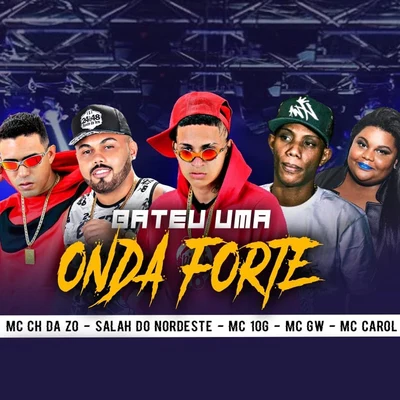 Bateu uma Onda Forte (feat. Mc Gw & Mc Carol) 專輯 Mc Ch da Z.O/MC Gabi