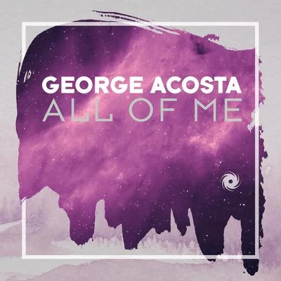 All of Me 专辑 George Acosta