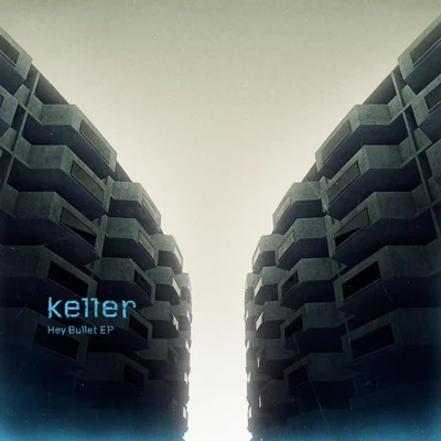 Hey Bullet - EP 专辑 Keller/Federico Fioretti