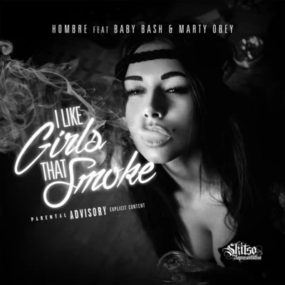 I Like Girls That Smoke (feat. Baby Bash & Marty Obey) 專輯 DJ Michael Watts/Baby Bash