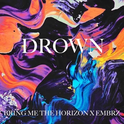 Drown 專輯 Bring Me the Horizon