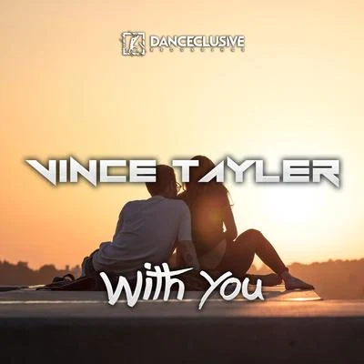 With You 專輯 Vince Tayler/DJ Dean