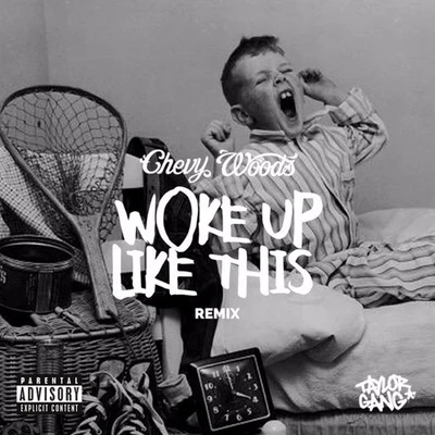 Woke Up Like This (Remix) 專輯 Chevy Woods