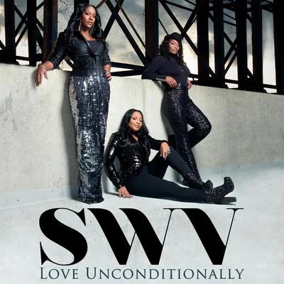 Love Unconditionally 專輯 JOHN BETTIS/SWV/Steven Porcaro/Brian Alexander Morgan