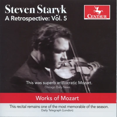 Staryk, Steven: Retrospective (A), Vol. 5 - MOZART, W.A. 專輯 Francesco Maria Veracini/Steven Staryk/Kenneth Gilbert