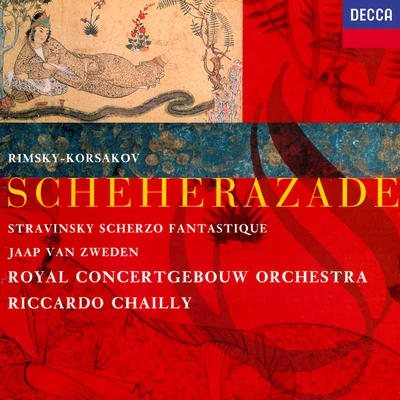 Rimsky-Korsakov: ScheherazadeStravinsky: Scherzo fantastique 专辑 Riccardo Chailly