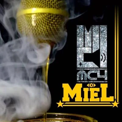 Miel: Mc4 專輯 Horacio Palencia/Raymix/Aczino