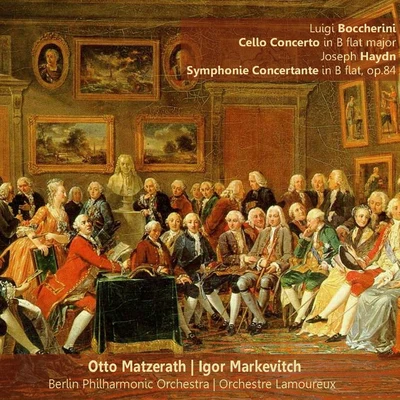 Boccherini: Cello Concerto in B-Flat Major - Haydn: Symphonie Concertante in B-Flat, Op. 84 專輯 Berlin Philharmonic Orchestra