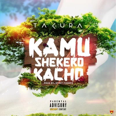 Kamu Shekero Kacho 专辑 Takura