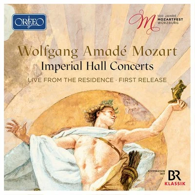 Tarquinio MerulaIl Giardino Armonico Wolfgang Amadé Mozart: Imperial Hall Concerts, 100th Anniversary Mozartfest Würzburg