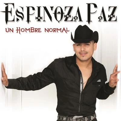 Un Hombre Normal 專輯 Espinoza Paz