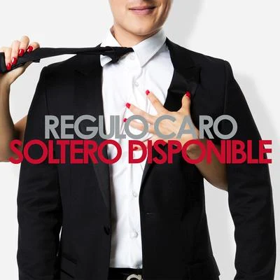 Soltero Disponible 專輯 Régulo Caro