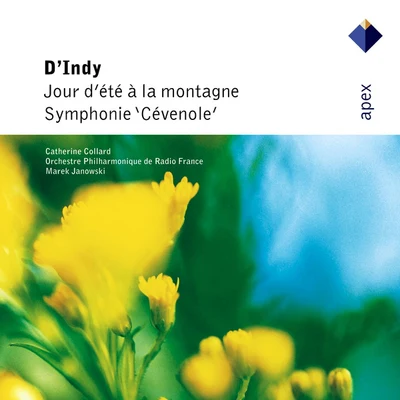 D'Indy : Jour d'été à la montagne Symphony sur un chant montagnard, Cévenole - Apex 專輯 Catherine Collard