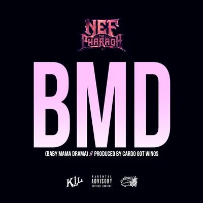 BMD (Baby Mama Drama) - Single 專輯 Nef The Pharaoh/lil ricefield