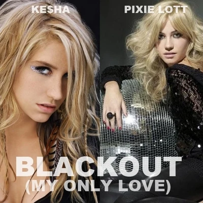 Blackout (My Only Love) 專輯 Pixie Lott/Anton Powers