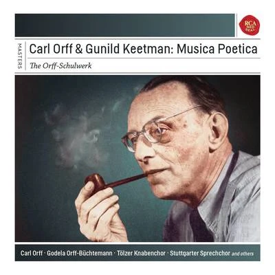 Carl OrffBernard HéritierOrchestre de SofiaOrchestre de la Suisse RomandeMichel BrodardChoeur Novantiqua Carl Orff and Gunild Keetman: Musica Poetica