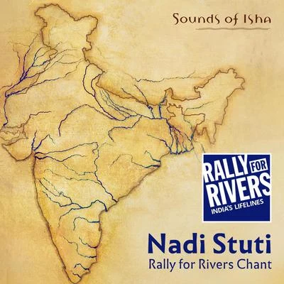 Sounds of IshaAishwarya NigamMohit Chauhan Nadi Stuti (Rally for Rivers Chant) [feat. Sadhguru]