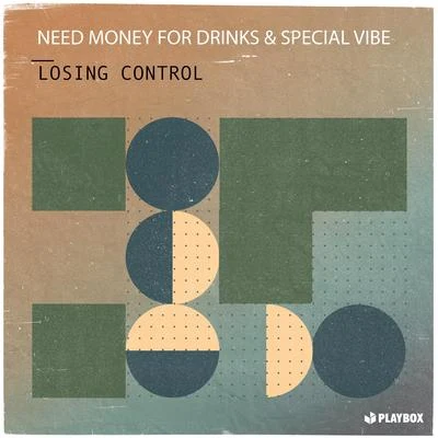 Losing Control 專輯 Need Money For Drinks