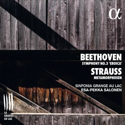 Beethoven: Symphony No. 3 "Eroica" - Strauss: Metamorphosen 專輯 Esa-Pekka Salonen