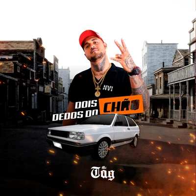 Dois Dedos do Chão 專輯 MC Gomes/MC Tag