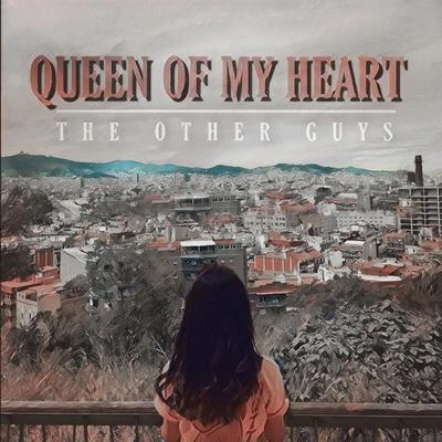 Queen Of My Heart 專輯 The Other Guys/Von pea