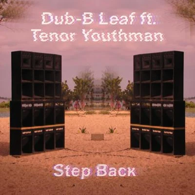 Step Back 專輯 Tenor Youthman