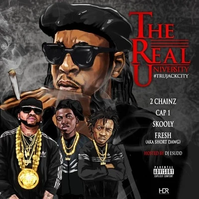 T.R.U. The Real University (T.R.U. Jack City) 專輯 2 Chainz