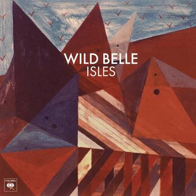 Isles 專輯 Wild Belle