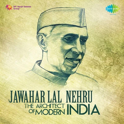 Jawahar Lal Nehru The Architect Of Modern India 專輯 Pt. Jawaharlal Nehru